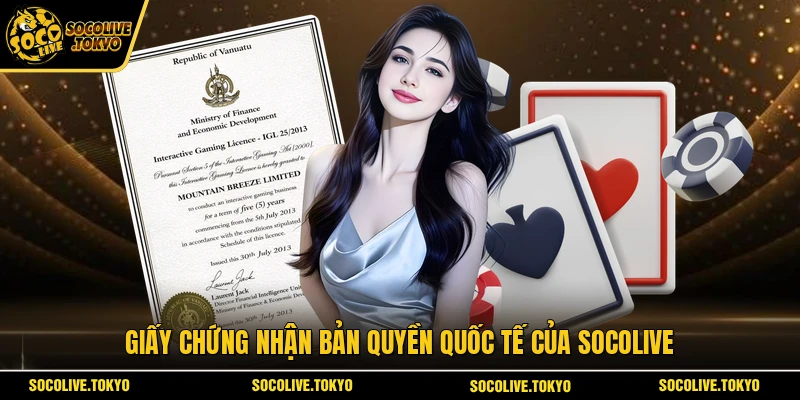 Giấy chứng nhận bản quyền quốc tế của Socolive
